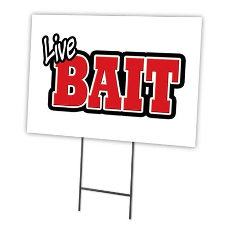 Signmission Live Bait Yard Sign & Stake outdoor plastic coroplast window, C-1216 Live Bait C-1216 Live Bait